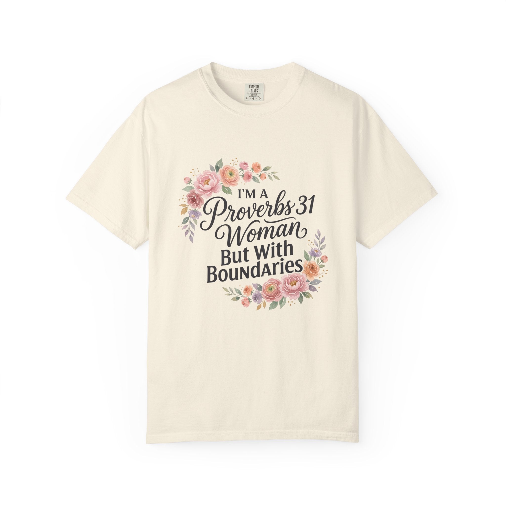 Proverbs 31 Woman T-Shirt — "I'm a Proverbs 31 Woman But With Boundaries" Floral Faith Tee