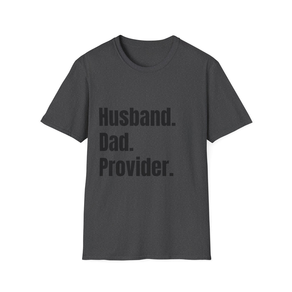 Husband. Dad. Provider. T-Shirt