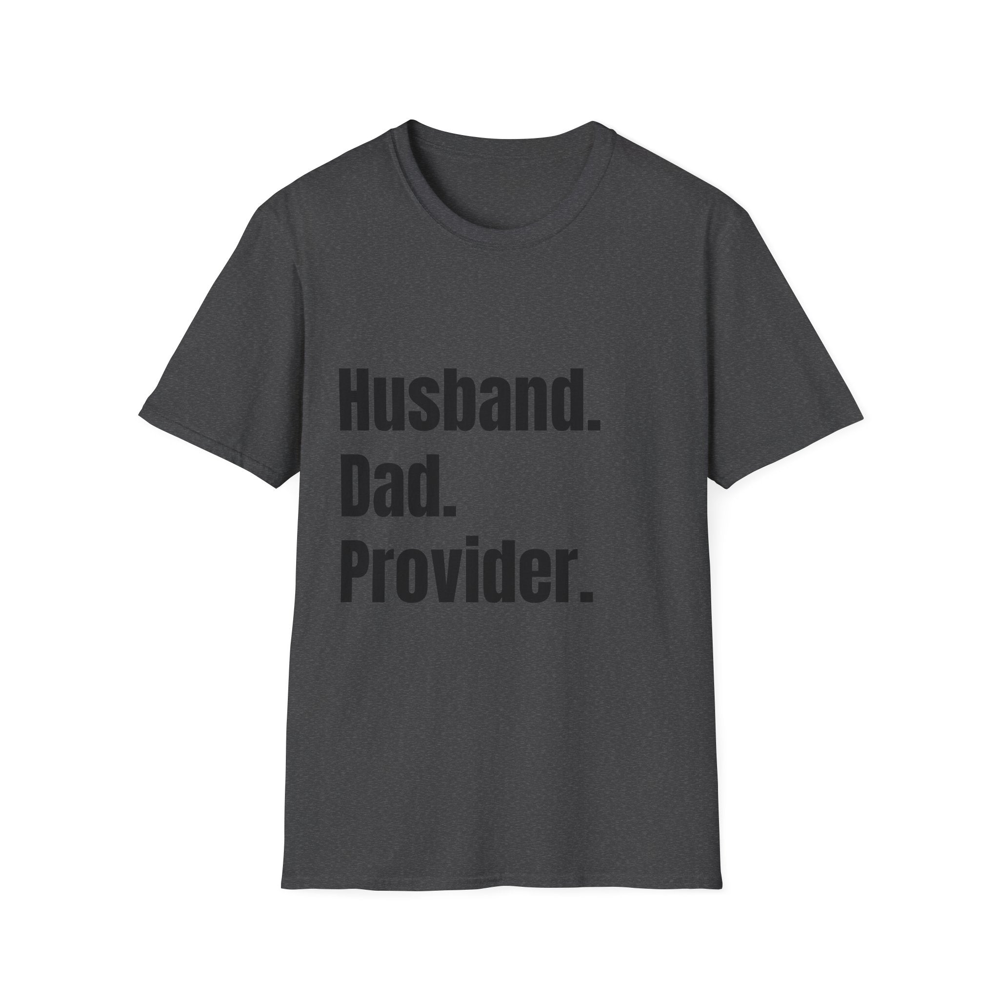 Husband. Dad. Provider. T-Shirt