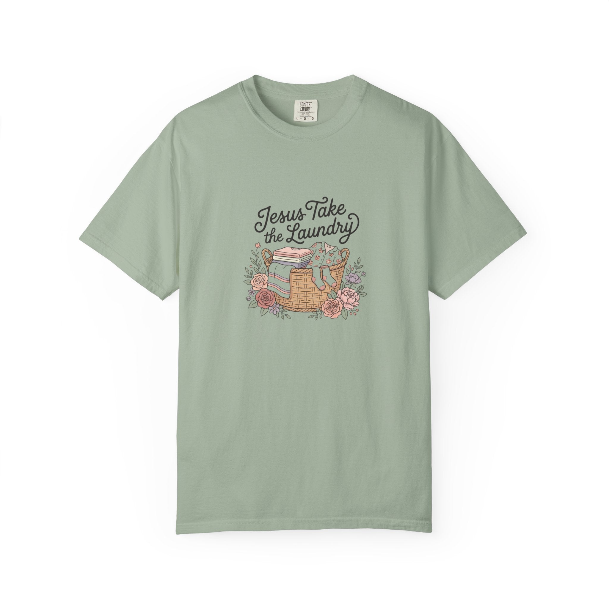 Jesus Take the Laundry T-Shirt — Faith-Inspired Floral Laundry Basket Tee