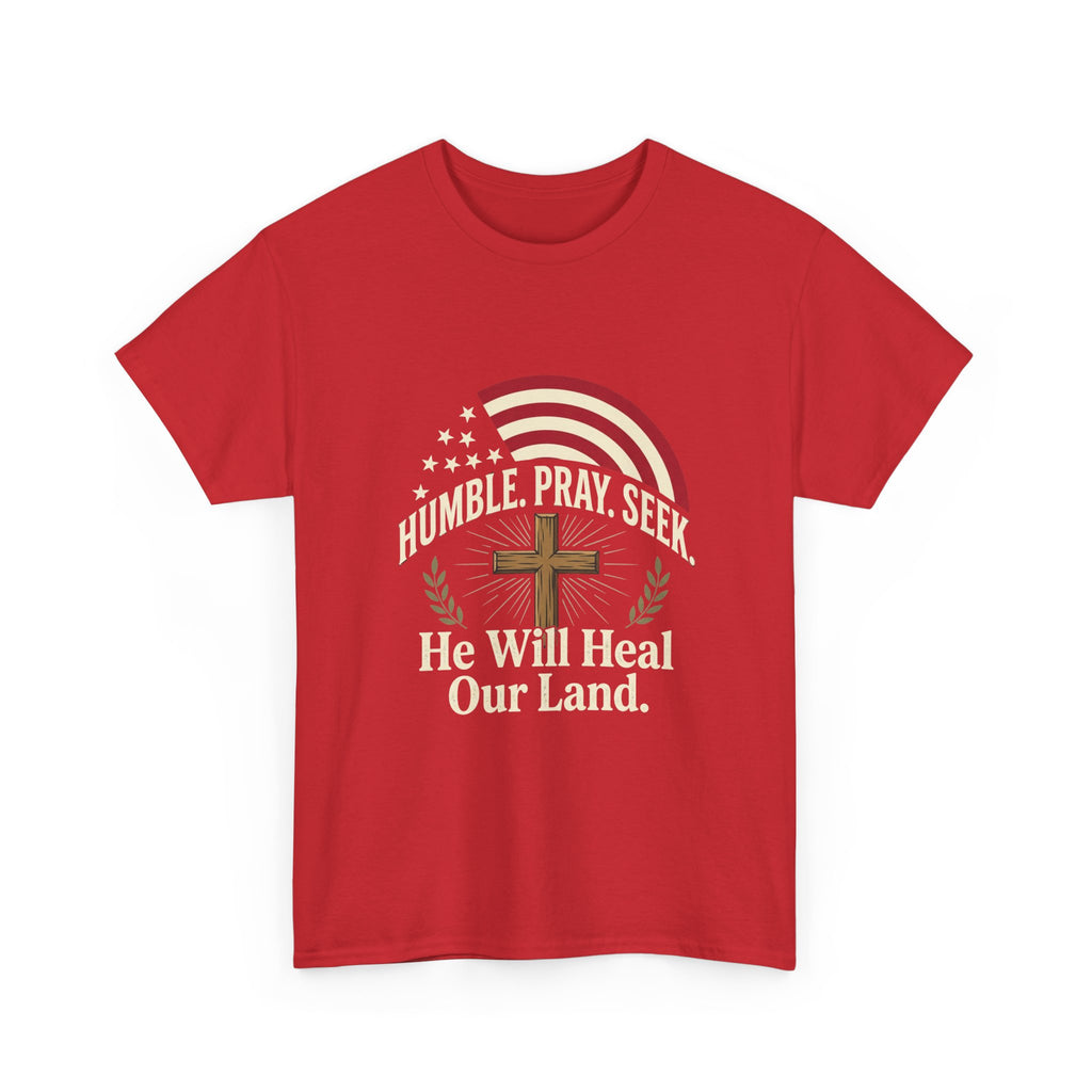 He Will Heal Our Land T-Shirt — Humble Pray Seek Christian Patriotic Tee