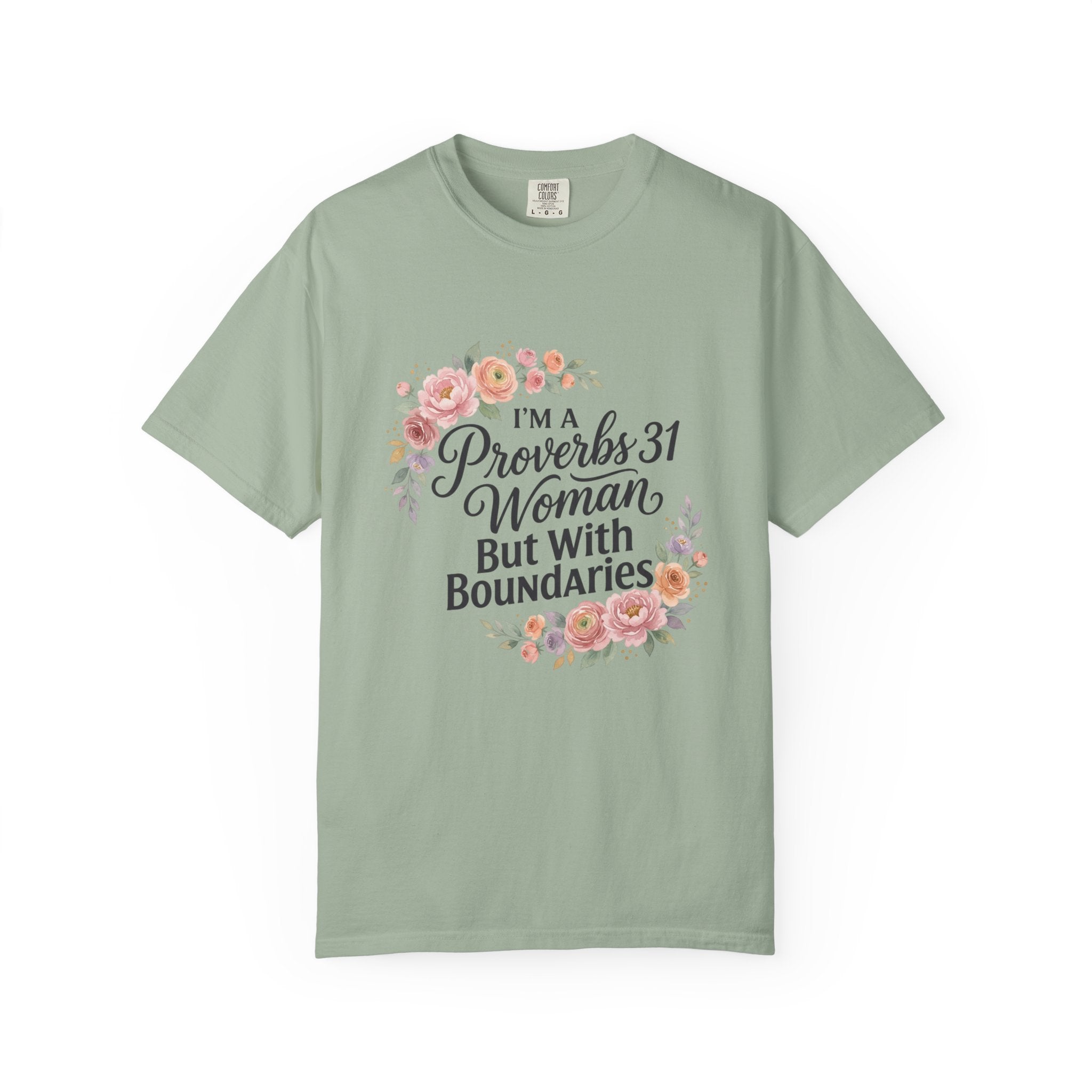 Proverbs 31 Woman T-Shirt — "I'm a Proverbs 31 Woman But With Boundaries" Floral Faith Tee