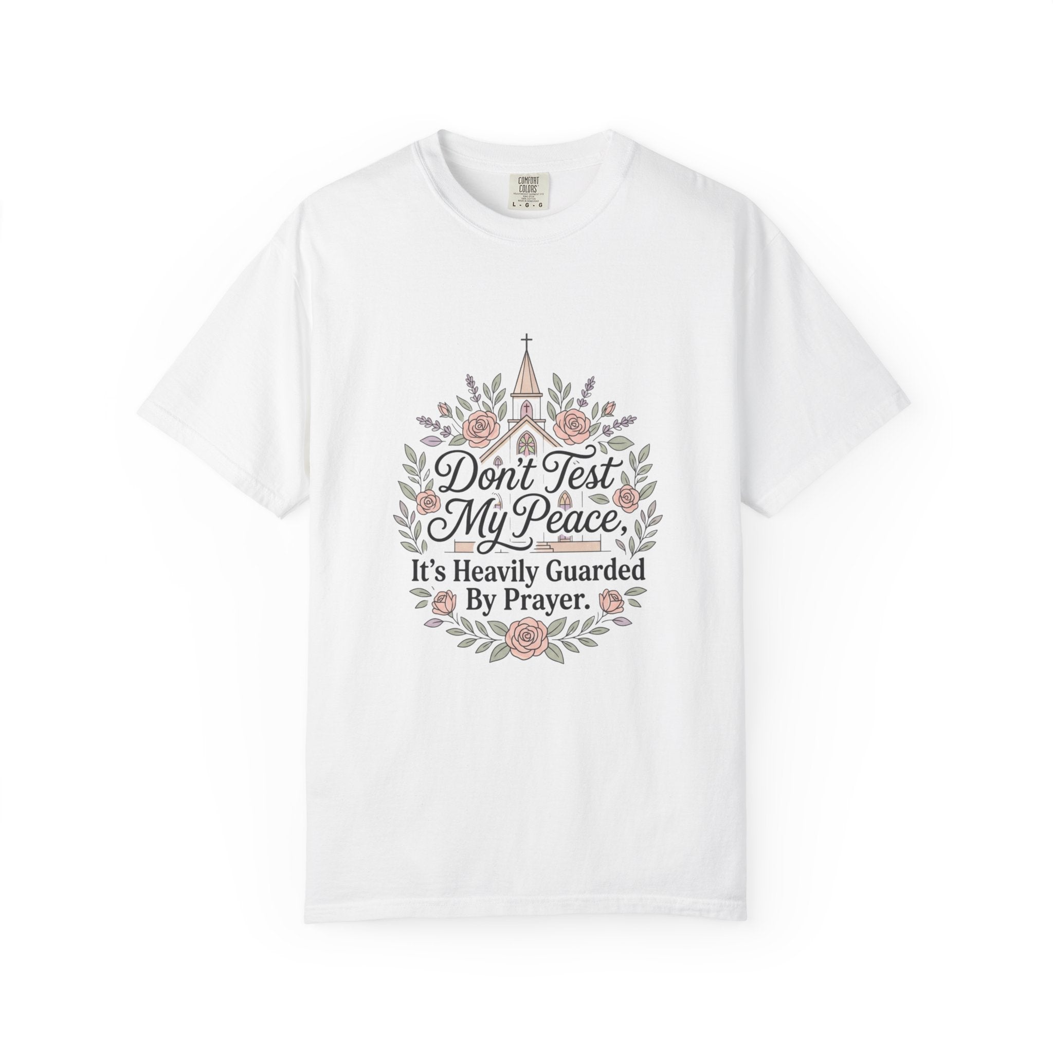 Don’t Test My Peace T-Shirt — Floral Prayer-Waist Graphic Tee