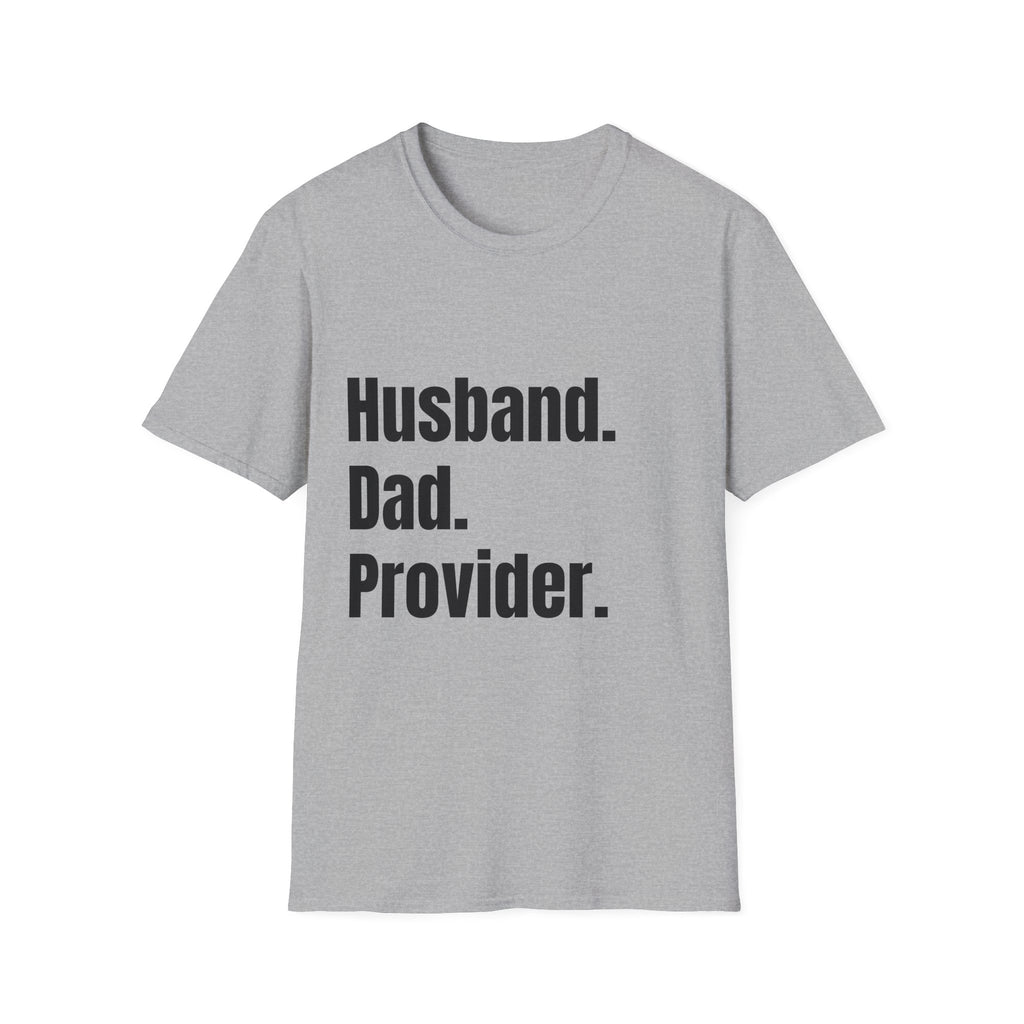 Husband. Dad. Provider. T-Shirt