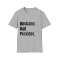 Husband. Dad. Provider. T-Shirt