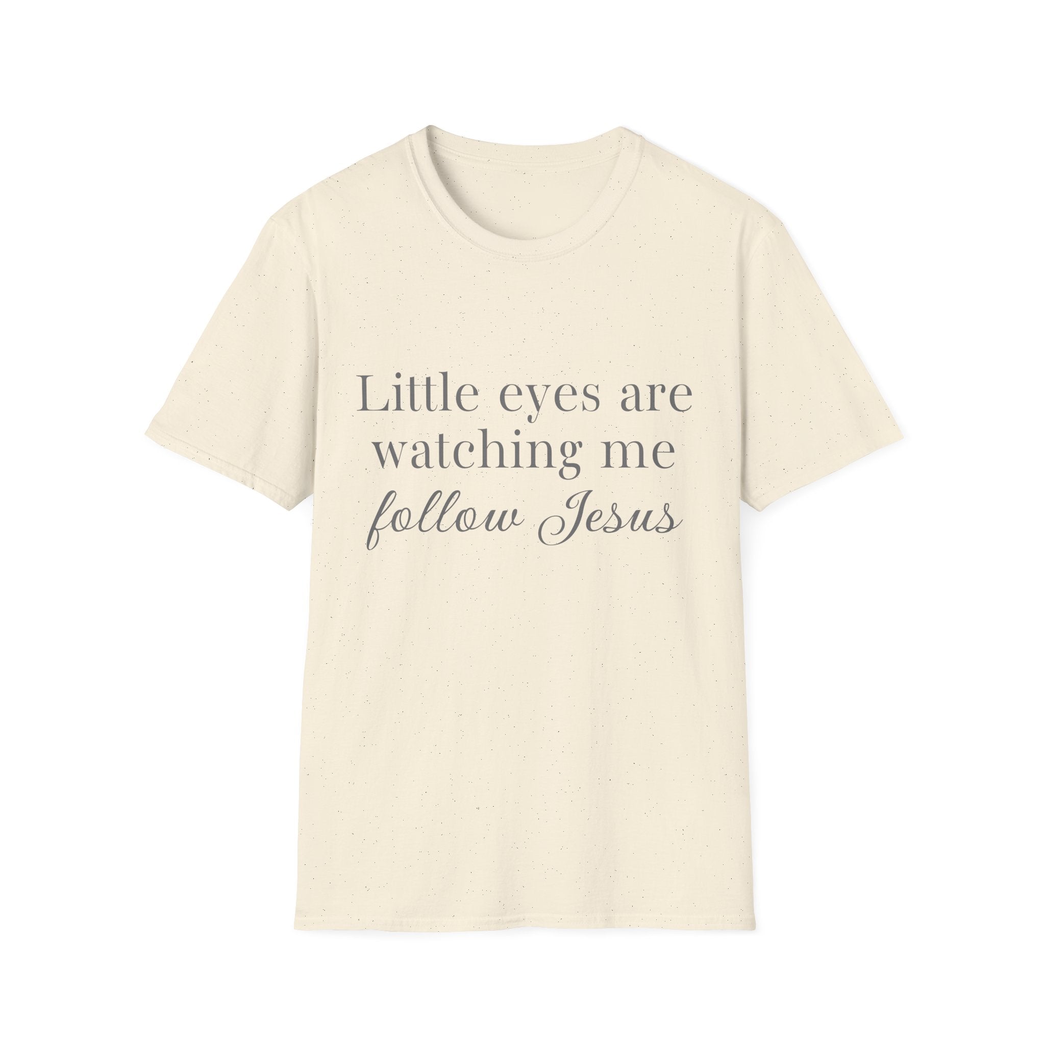 Christian Graphic T-Shirt — "Little eyes are watching me, follow Jesus" Faith Tee for Moms & Kids