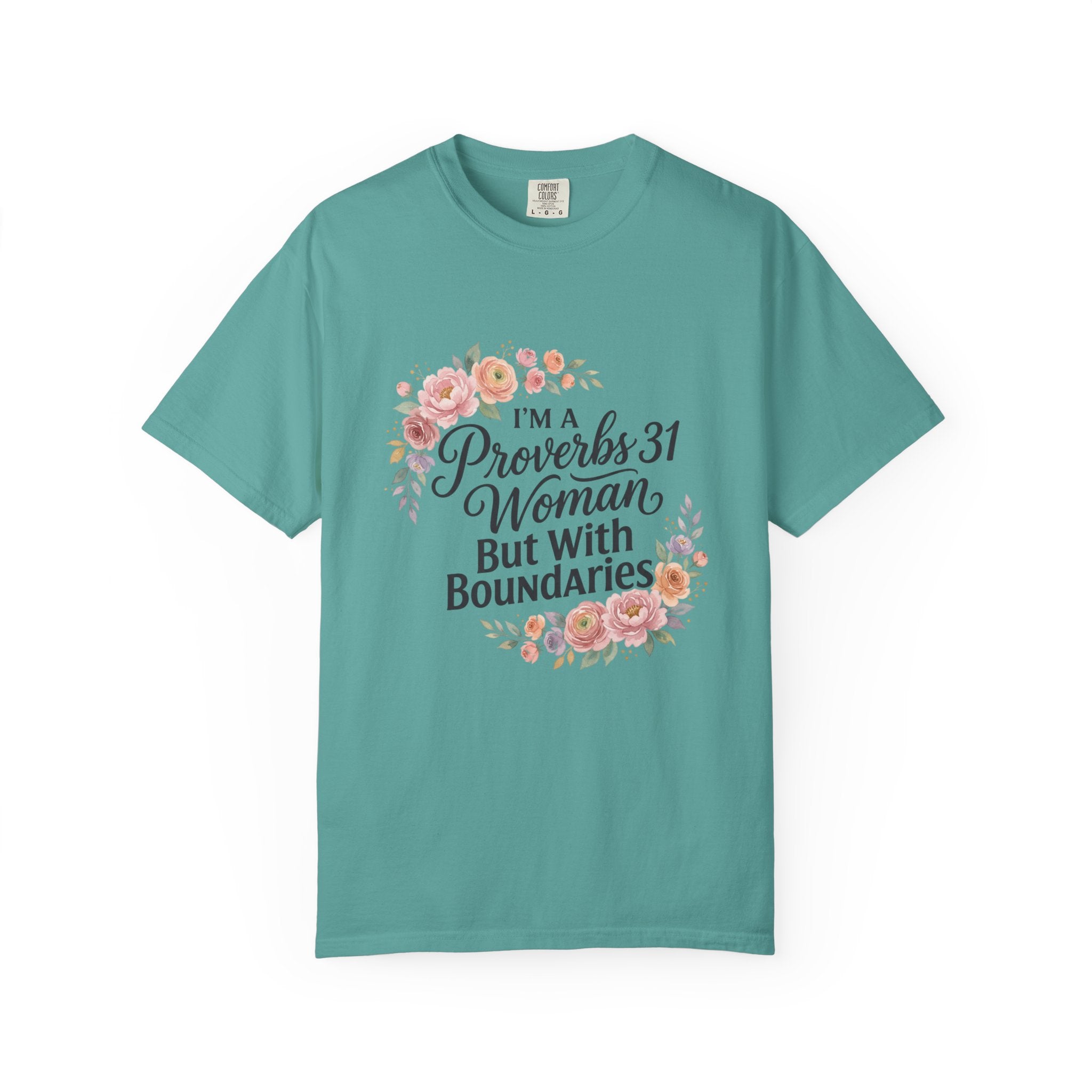 Proverbs 31 Woman T-Shirt — "I'm a Proverbs 31 Woman But With Boundaries" Floral Faith Tee
